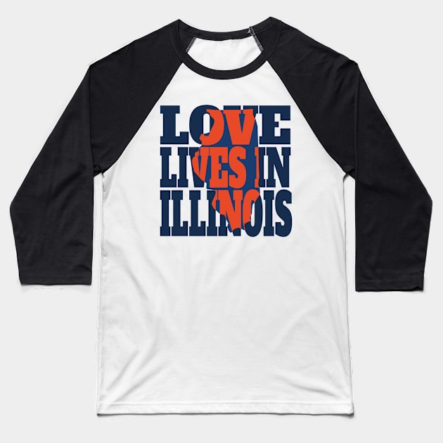 Love Lives in Illinois Baseball T-Shirt by DonDota